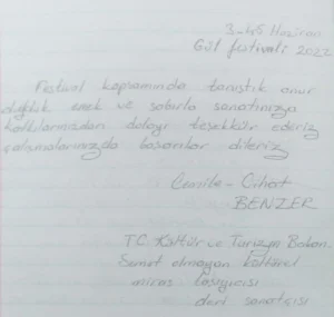 Festival kapsamında tanıştık onur duyduk, emek ve sabırla sanatınıza katkılarınızdan dolayı teşekkür ederiz. Çalışmalarınızda başarılar dileriz.

Cemile&Cihat Benzer
Deri Sanatçısı