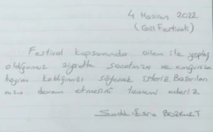 Festival kapsamında ailem ile yapmış olduğumuz ziyaretle sanatınıza ve emeğinize hayran kaldığımızı söylemek isteriz. Başarınızın devam etmesini temenni ederiz.

Esra&Sadık Bozkurt