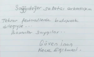 Saygıdeğer sanatçı arkadaşım. Tekrar festivallerde buluşmak dileğiyle... Başarılar, saygılar...

Güven İnan
Keçe Eğitmeni