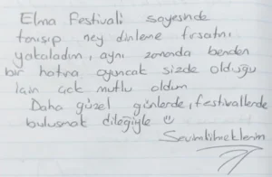 Elma Festivali sayesinde tanışıp ney dinleme fırsatını yakaladım. Aynı zamanda benden bir hatıra oyuncak sizde olduğu için çok mutlu oldum. Daha güzel günlerde, festivallerde buluşmak dileğiyle :)@sevimliilmeklerim