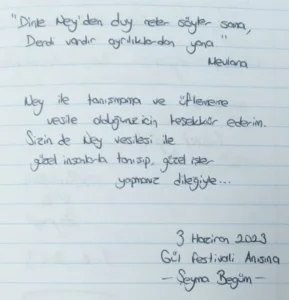 "Dinle Ney'den duy neler söyler sana, Derdi vardır ayrılıktan yana" Mevlana  Ney ile tanışmama ve üflememe vesile olduğunuz için teşekkür ederim. Sizin de Ney vesilesi ile güzel insanlarla tanışıp, güzel işler yapmanız dileğiyle.Şeyma Begüm
